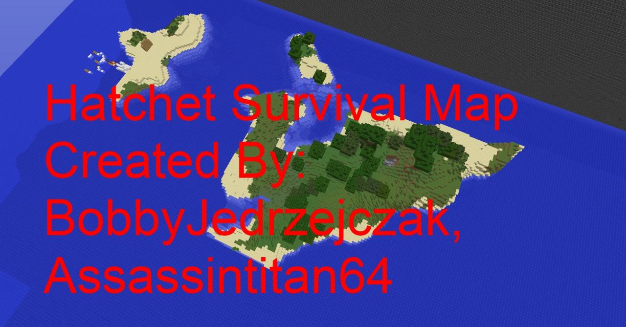 Hatchet Survival Map Minecraft Project