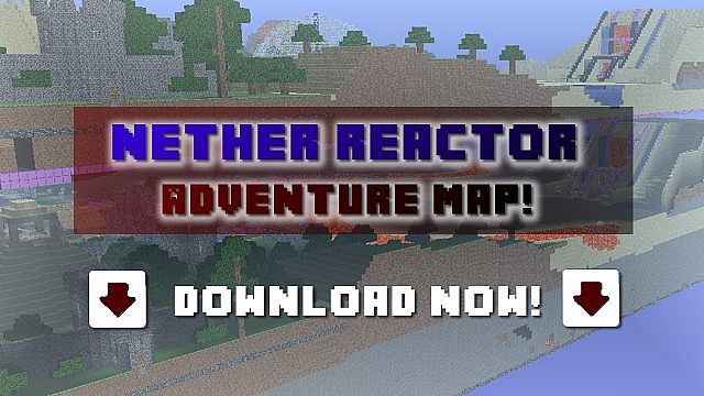 [0.6.0 COMPATIBLE] || NETHER REACTOR ADVENTURE MAP! || FOR MC: PE ||