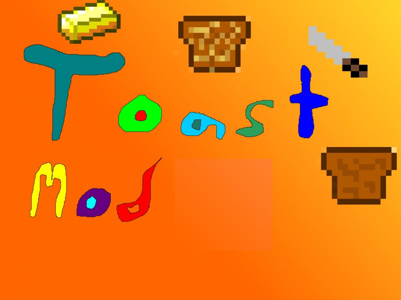 Toast Mod Minecraft Mod