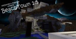 BeachTown 1.5 Update Minecraft Map & Project