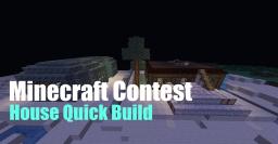 Minecraft House Quick Build Contest (Vote in comments) Minecraft Map & Project