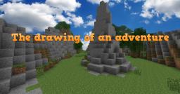 The drawing of an adventure [ENG/DE] Minecraft Map & Project