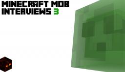 Minecraft Mob Interviews 3 Minecraft Blog