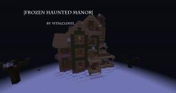 |Frozen Haunted Manor| by VitalCloud_ Minecraft Map & Project