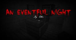 Minecraft Adventure Map: ~ An Eventful Night ~ - Olli3 Minecraft Map & Project