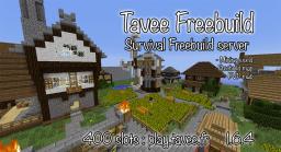 ☆ TAVEE FREEBUILD ☆ 1.6.4 Minecraft Server