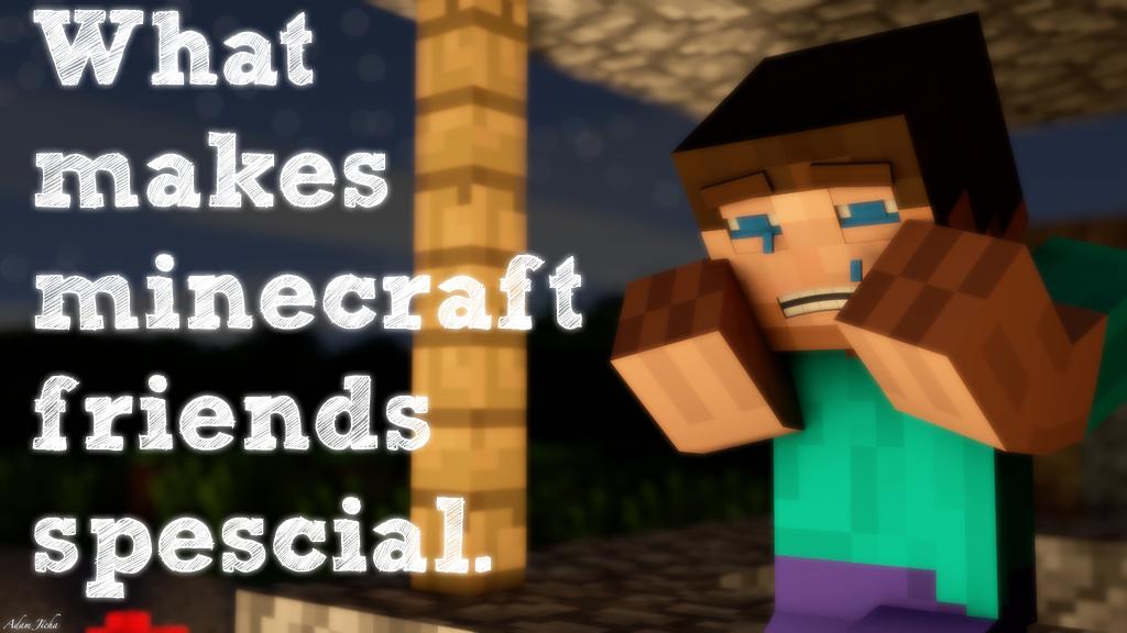 minecraft friends aren t