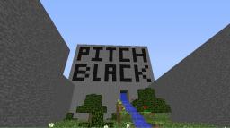 PITCH BLACK Minecraft Map & Project