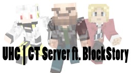 UHC | CT Server ft. BlockStory Minecraft Blog
