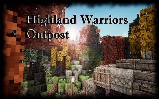 Highlander Warriors Outpost [Lore] Minecraft Map