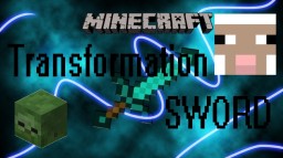 Transformation Sword - Command Blocks Minecraft Map & Project