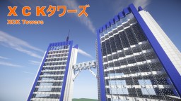 XCK Towers Minecraft Map & Project