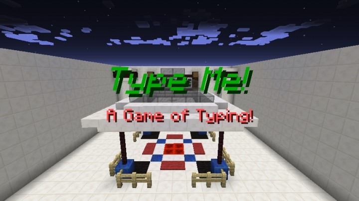 Type Me - A Game of Typing! Minecraft Map