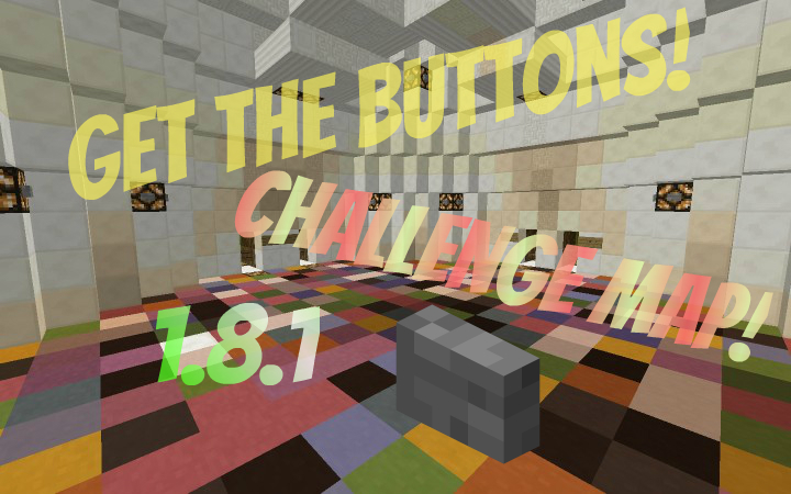Get The Buttons! Minecraft Map