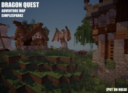 [Adventure Map] Progress : Dragon Quest [Put On Hold] Minecraft Map & Project