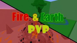 Fire and Earth PVP Minecraft Map & Project