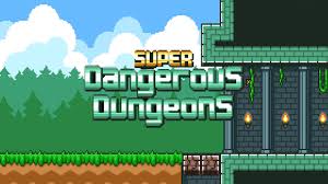 super dangerous dungeons