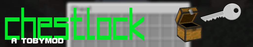 [Forge][SMP] ChestLock - Protect your chests! UPDATE 1.10.2 Minecraft Mod