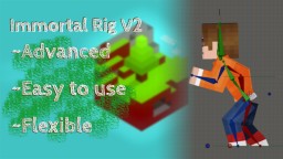 [Blender Advanced Rig] Immortal Rig V2! (Blender) Minecraft Map & Project