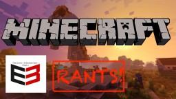 Minecraft E3 Update Rant Minecraft Blog