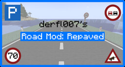 derfl007's Road Mod: Repaved Minecraft Mod