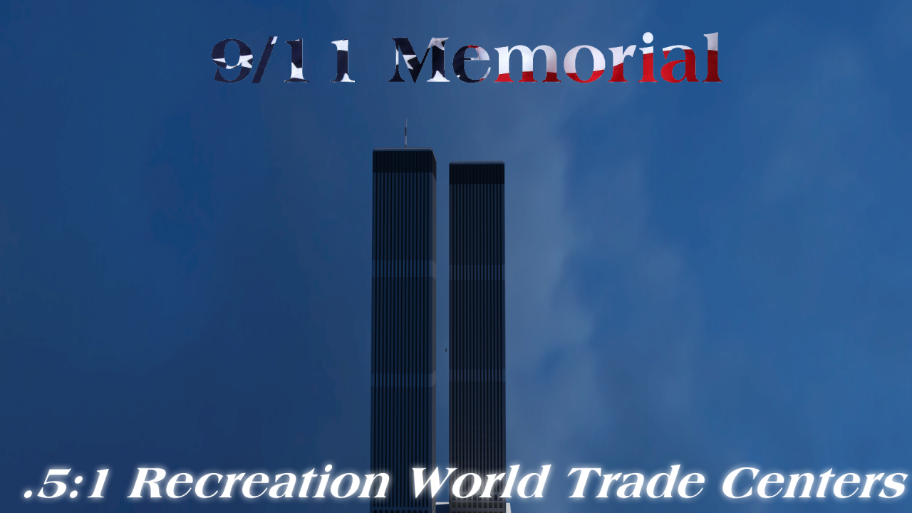9/11 Memorial .5:1 scale recreation of World Trade Center Buildings ...